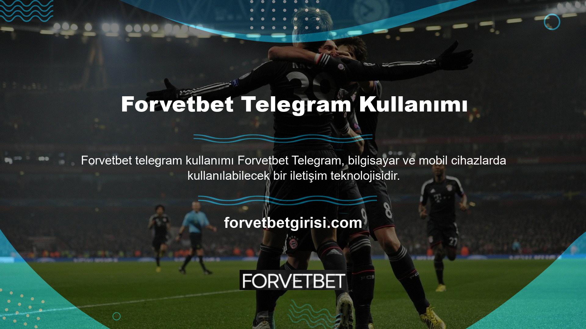Soru sormak ve başka birçok şey yapmak için Forvetbet Telegram'ı kullanabilirsiniz